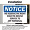 Signmission We Reserve The Right To Refuse Service To, 5 in W x Rectangle, Vinyl Decal OS-2PACK-NS-D-35-L-18997 - alternate 3